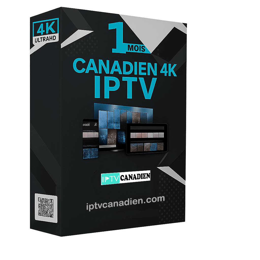 Canadien 4K IPTV 1 Mois – Le Meilleur Abonnement IPTV au Québec